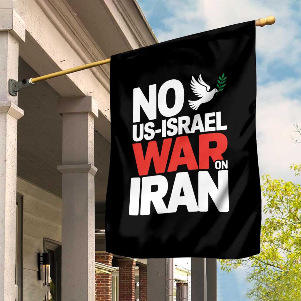 No US Israel War On Iran Garden Flag Anti War Peace Dove TS02 Print Your Wear