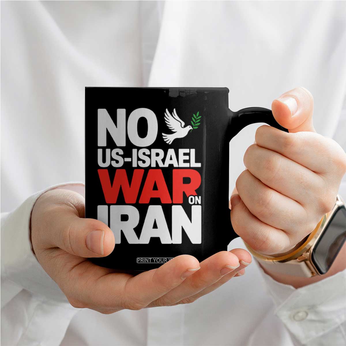 No US Israel War On Iran Coffee Mug Anti War Peace Dove TS02 Print Your Wear
