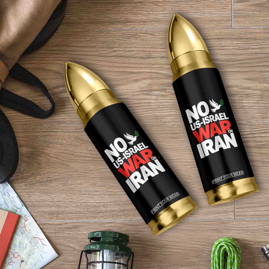 No US Israel War On Iran Bullet Tumbler Anti War Peace Dove TS02 Print Your Wear