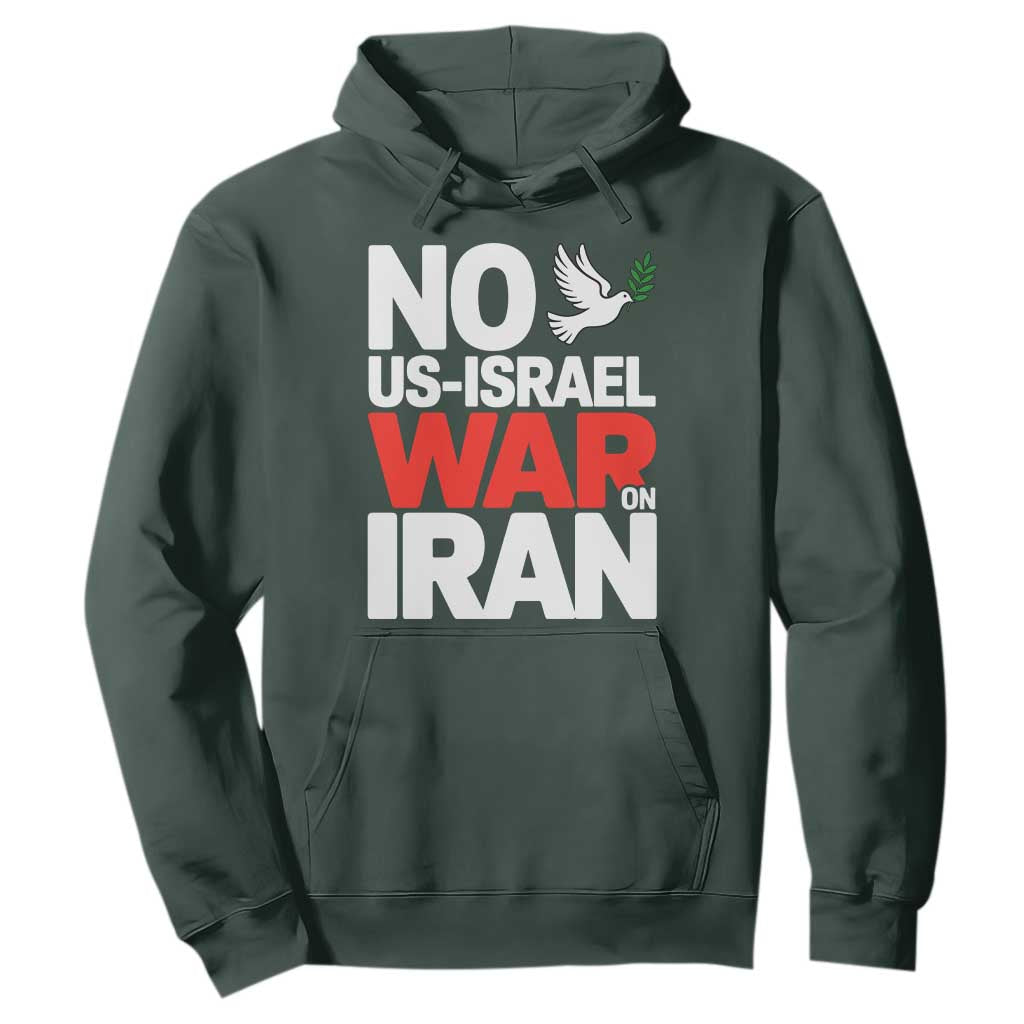 No US Israel War On Iran Hoodie Anti War Peace Dove TS02 Dark Forest Green Print Your Wear