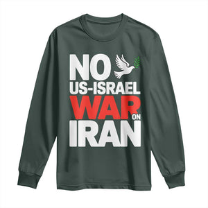 No US Israel War On Iran Long Sleeve Shirt Anti War Peace Dove TS02 Dark Forest Green Print Your Wear