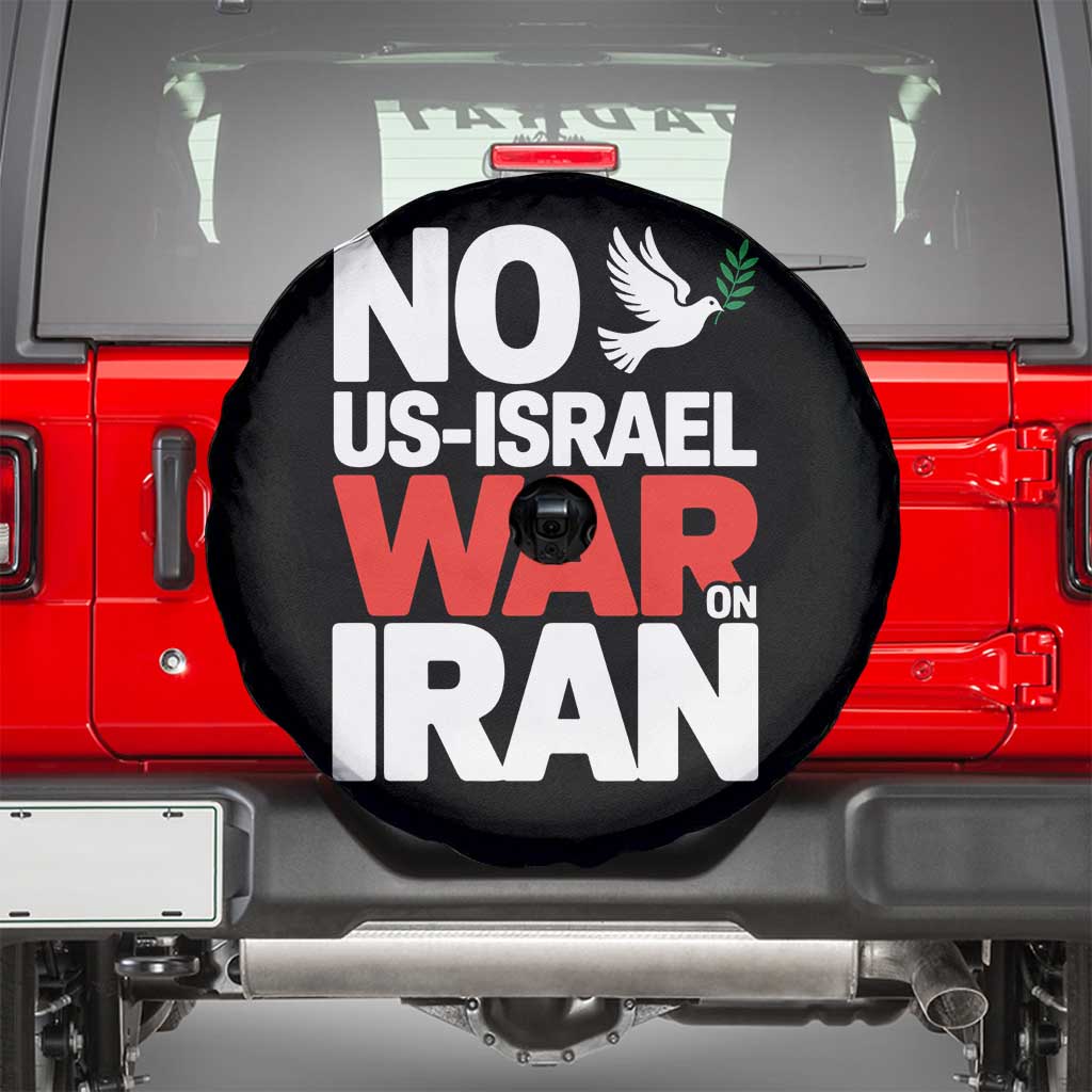 No US Israel War On Iran Spare Tire Cover Anti War Peace Dove TS02 Black Print Your Wear