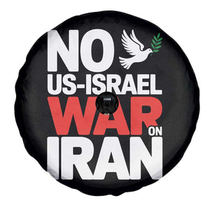 No US Israel War On Iran Spare Tire Cover Anti War Peace Dove TS02 Print Your Wear