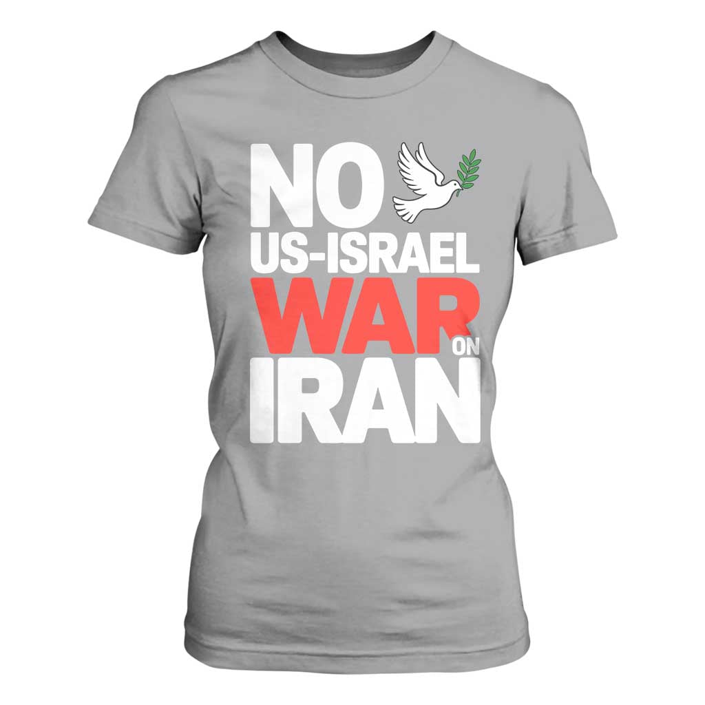 No US Israel War On Iran T Shirt For Women Anti War Peace Dove TS02 Sport Gray Print Your Wear
