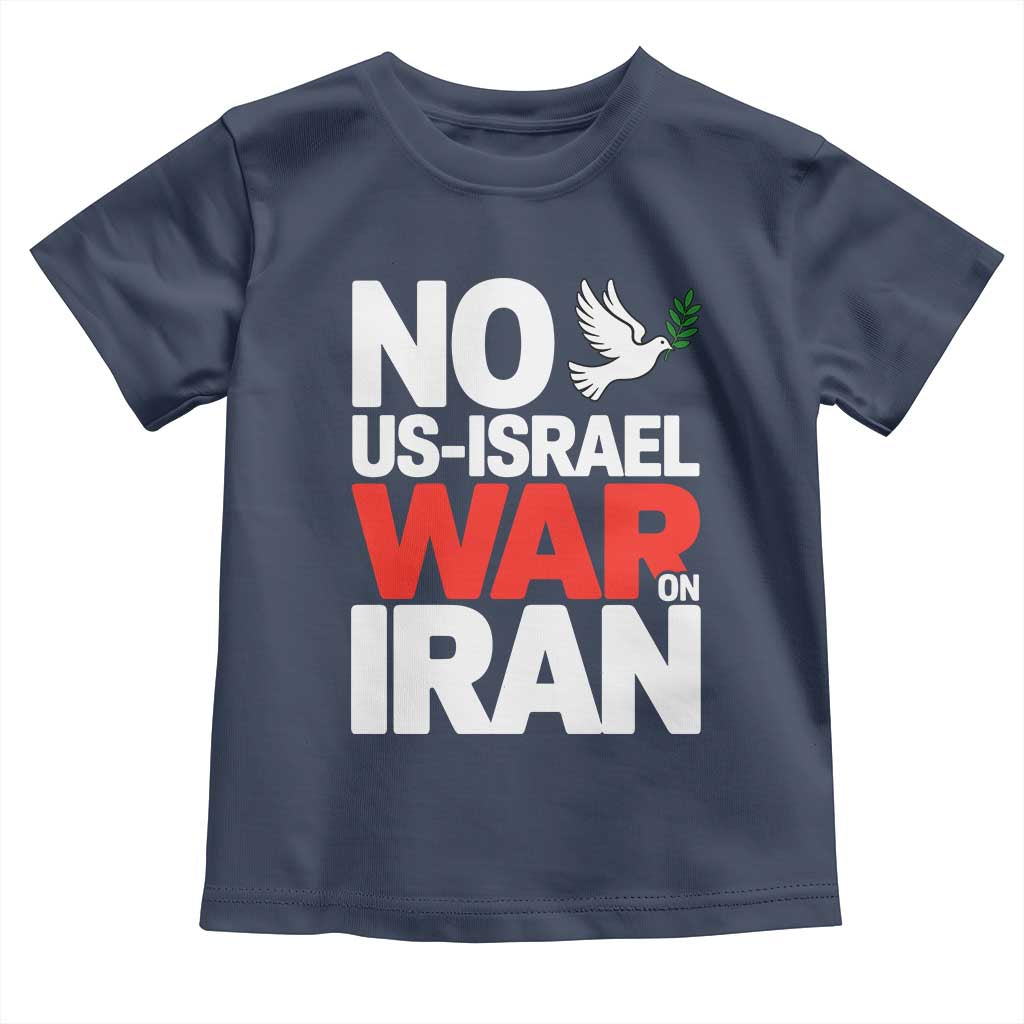 No US Israel War On Iran Toddler T Shirt Anti War Peace Dove TS02 Navy Print Your Wear
