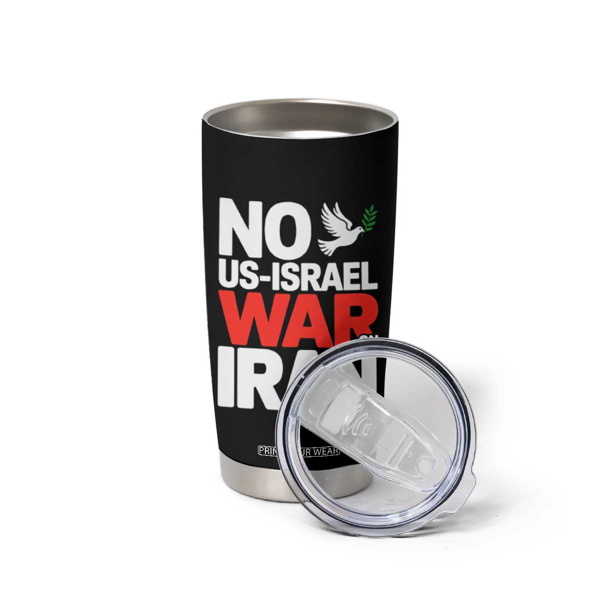 No US Israel War On Iran Tumbler Cup Anti War Peace Dove TS02 Print Your Wear