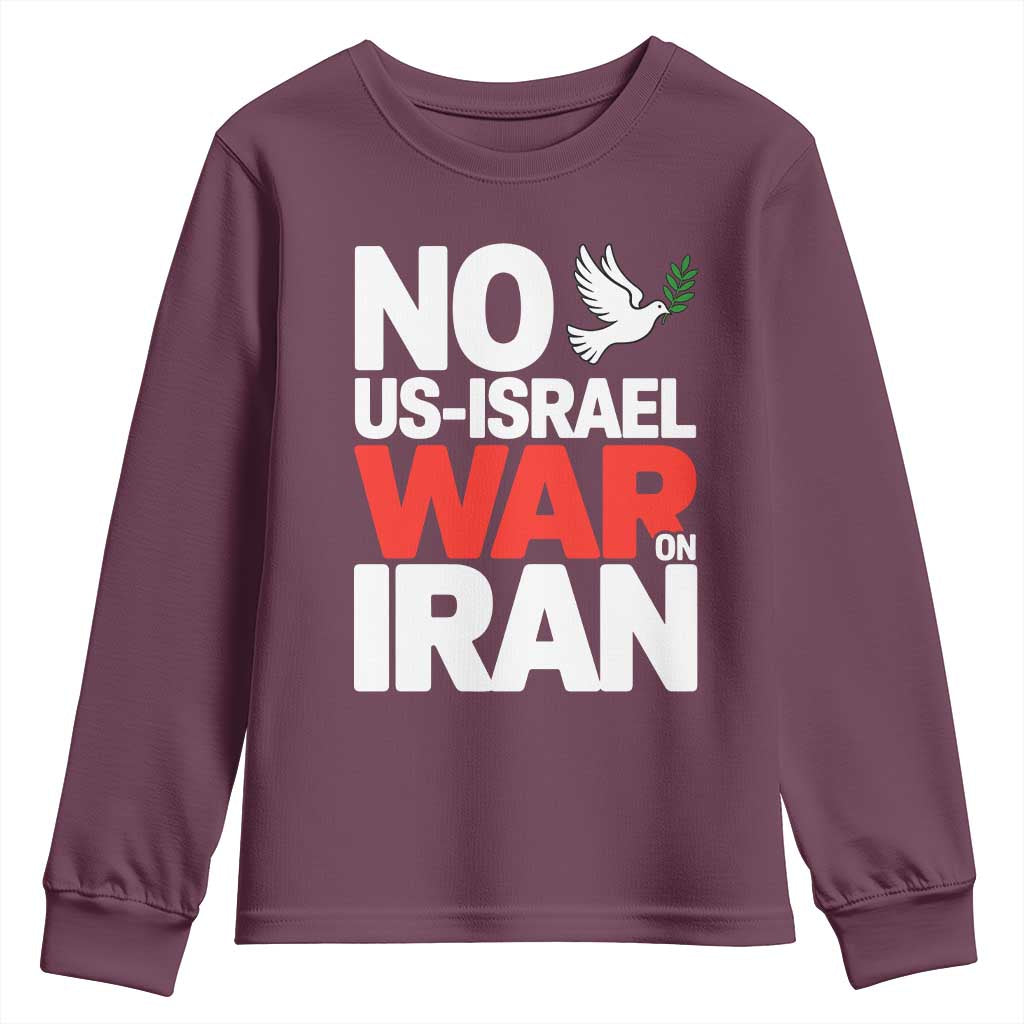 No US Israel War On Iran Youth Sweatshirt Anti War Peace Dove TS02 Maroon Print Your Wear
