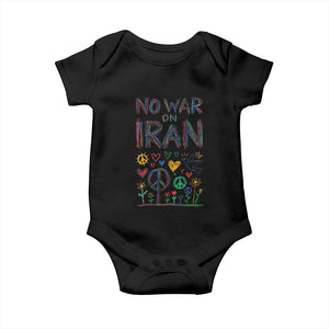 No War On Iran Colorful Peace Graphic Baby Onesie Retro Anti War Protest TS02 Black Print Your Wear