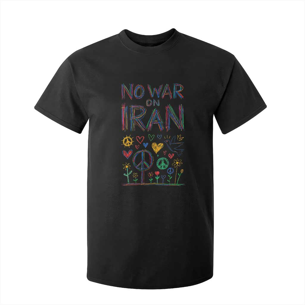 No War On Iran Colorful Peace Graphic T Shirt For Kid Retro Anti War Protest TS02 Black Print Your Wear