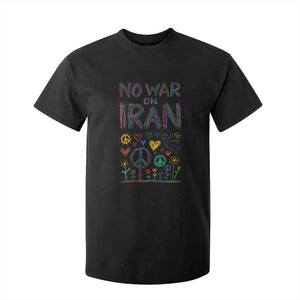 No War On Iran Colorful Peace Graphic T Shirt For Kid Retro Anti War Protest TS02 Black Print Your Wear