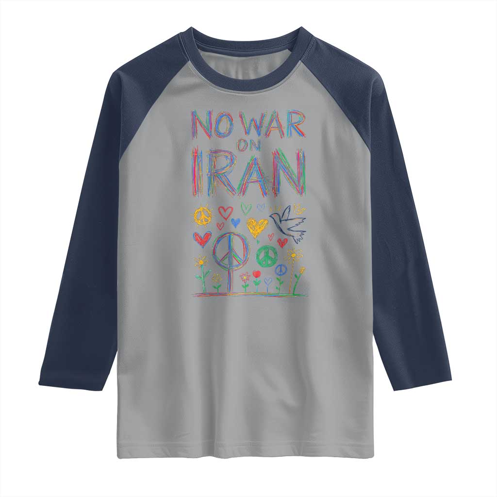 No War On Iran Colorful Peace Graphic Raglan Shirt Retro Anti War Protest TS02 Sport Gray Navy Print Your Wear