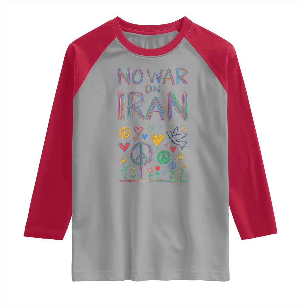 No War On Iran Colorful Peace Graphic Raglan Shirt Retro Anti War Protest TS02 Sport Gray Red Print Your Wear