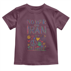 No War On Iran Colorful Peace Graphic Toddler T Shirt Retro Anti War Protest TS02 Maroon Print Your Wear