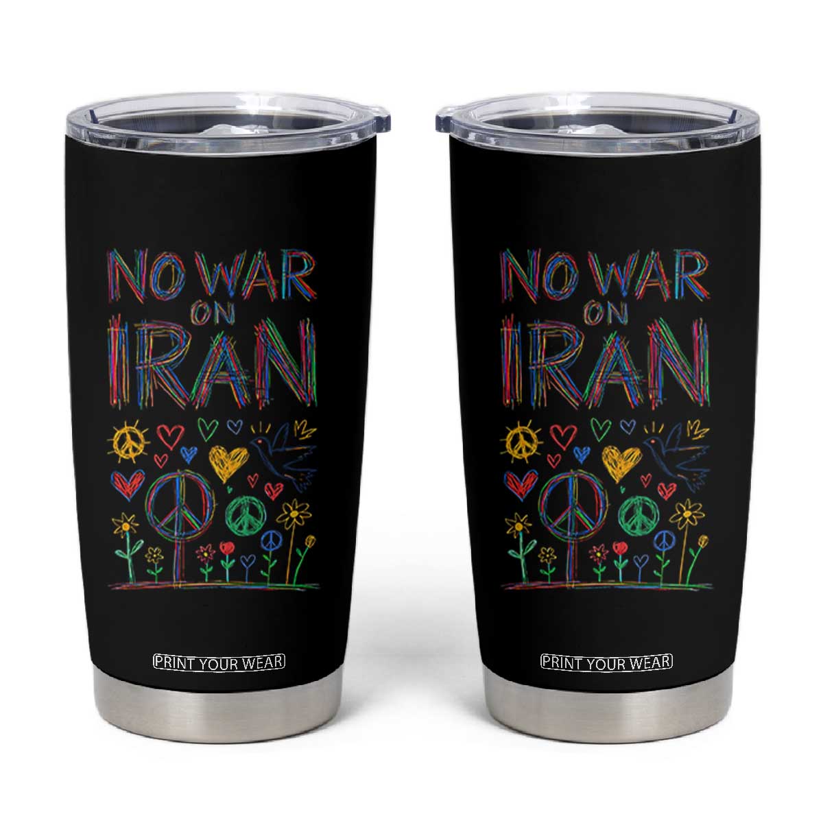 No War On Iran Colorful Peace Graphic Tumbler Cup Retro Anti War Protest TS02 Black Print Your Wear