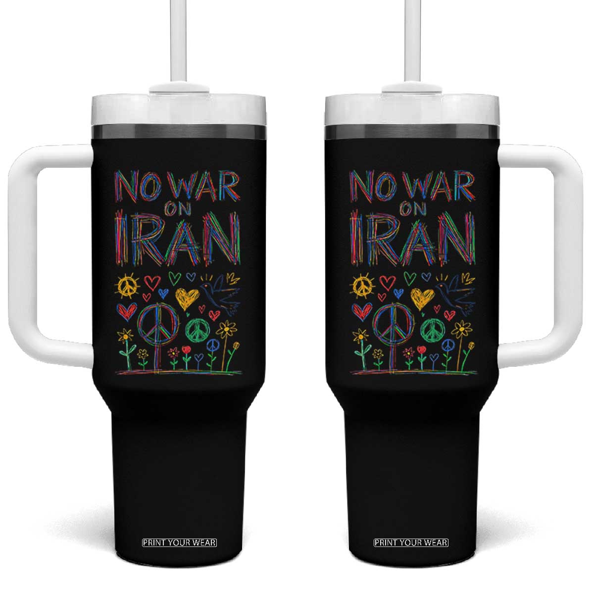 No War On Iran Colorful Peace Graphic Tumbler With Handle Retro Anti War Protest TS02 One Size: 40 oz Black Print Your Wear