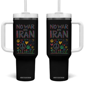 No War On Iran Colorful Peace Graphic Tumbler With Handle Retro Anti War Protest TS02 One Size: 40 oz Black Print Your Wear