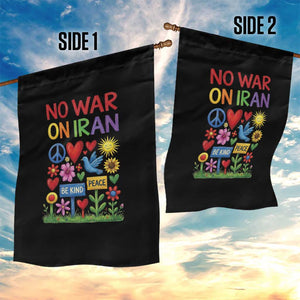 No War On Iran Colorful Peace Protest Garden Flag Anti War Activist Statement TS02 Print Your Wear