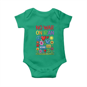 No War On Iran Colorful Peace Protest Baby Onesie Anti War Activist Statement TS02 Irish Green Print Your Wear