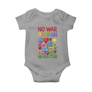 No War On Iran Colorful Peace Protest Baby Onesie Anti War Activist Statement TS02 Sport Gray Print Your Wear