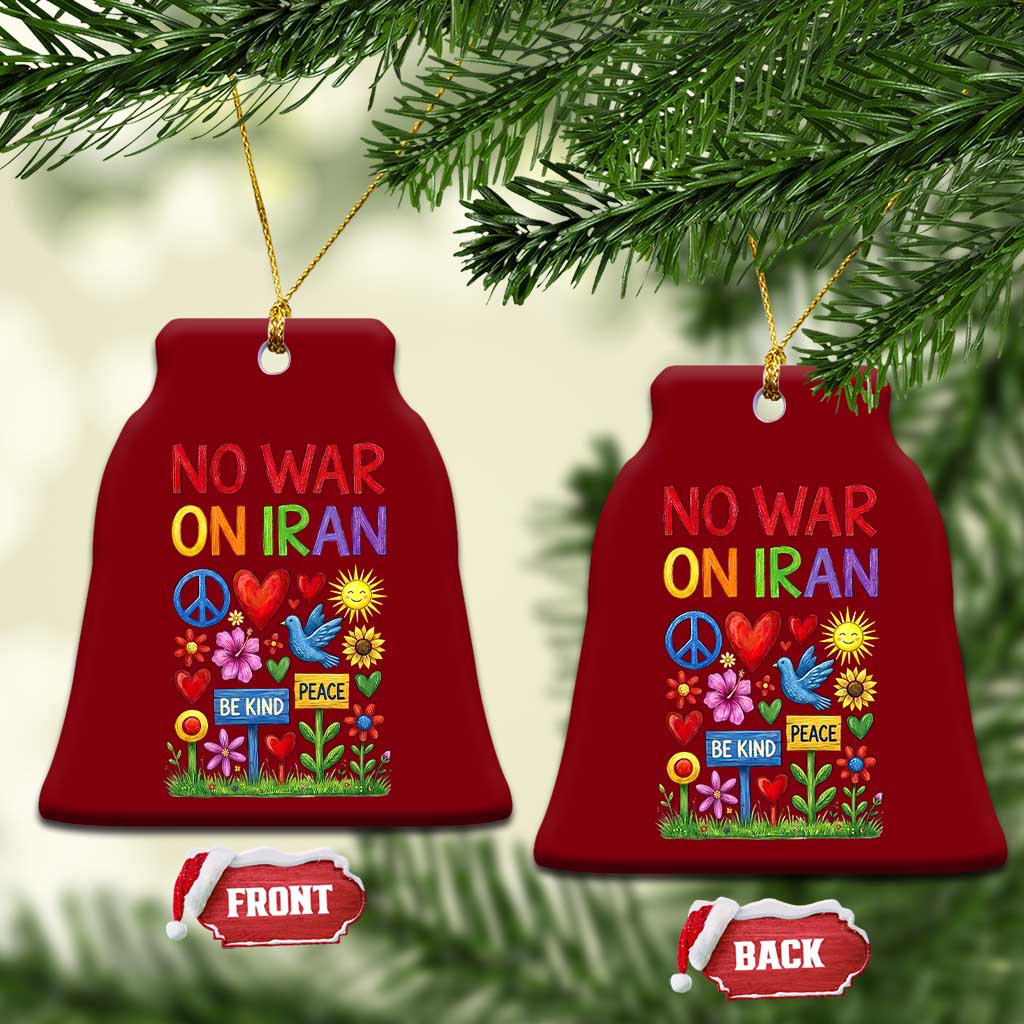 No War On Iran Colorful Peace Protest Ceramic Ornament Anti War Activist Statement TS02 Print Your Wear