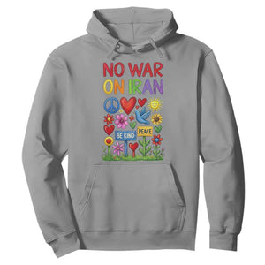 No War On Iran Colorful Peace Protest Hoodie Anti War Activist Statement TS02 Sport Gray Print Your Wear