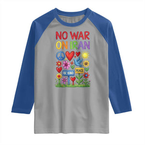 No War On Iran Colorful Peace Protest Raglan Shirt Anti War Activist Statement TS02 Sport Gray Royal Print Your Wear