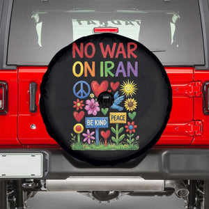 No War On Iran Colorful Peace Protest Spare Tire Cover Anti War Activist Statement TS02 Black Print Your Wear