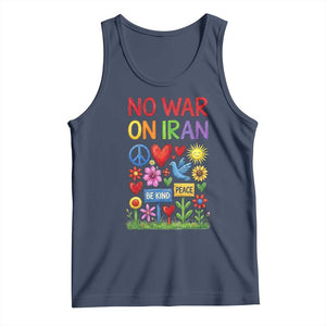 No War On Iran Colorful Peace Protest Tank Top Anti War Activist Statement TS02 Navy Print Your Wear