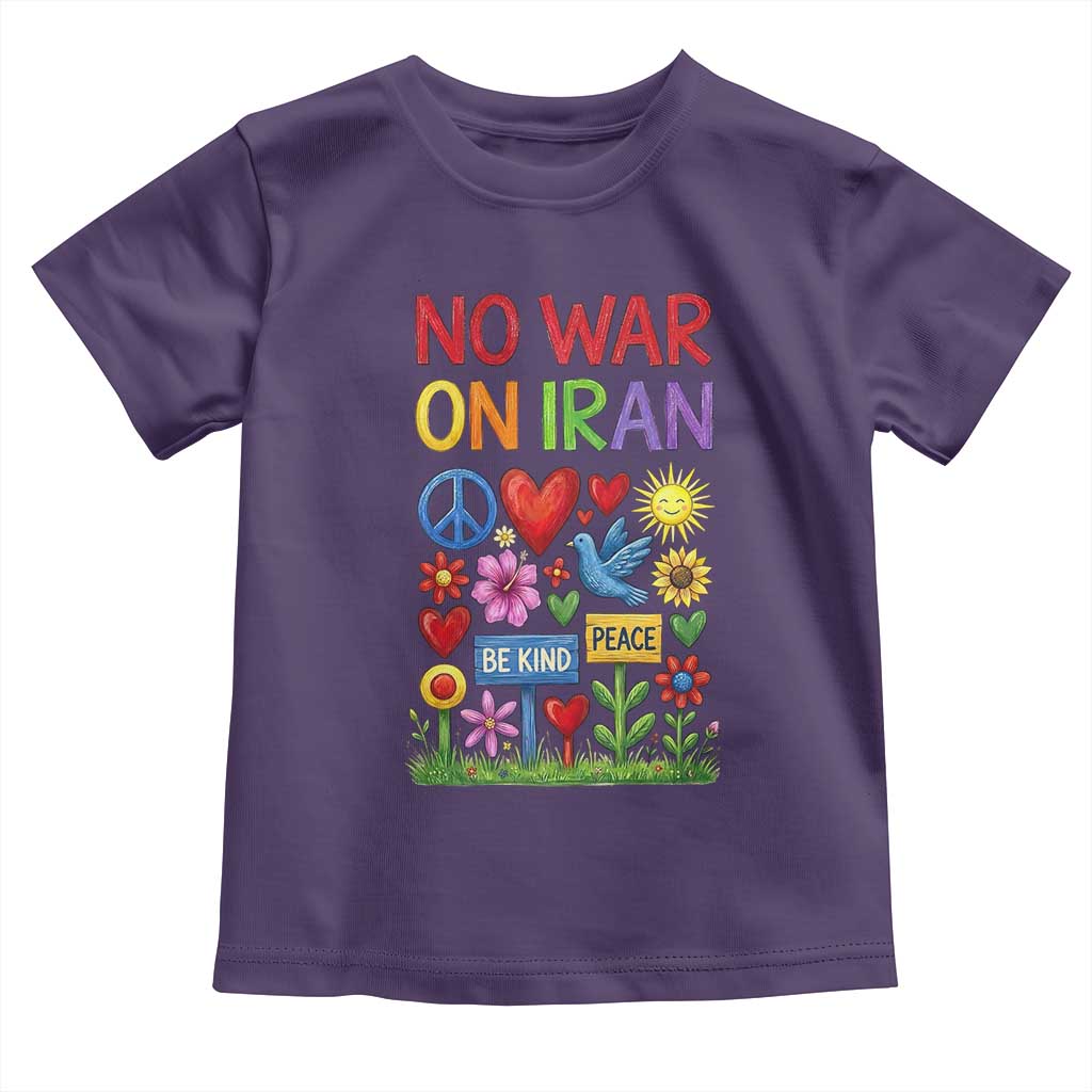 No War On Iran Colorful Peace Protest Toddler T Shirt Anti War Activist Statement TS02 Purple Print Your Wear