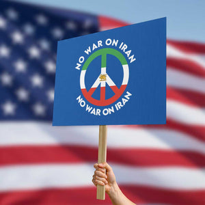 No War On Iran Peace Symbol Protest Sign Iranian Lion Emblem Anti War Protest TS02 Horizontal 18" × 24" Blue Print Your Wear
