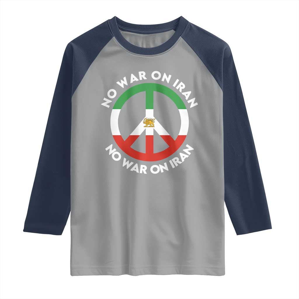 No War On Iran Peace Symbol Raglan Shirt Iranian Lion Emblem Anti War Protest TS02 Sport Gray Navy Print Your Wear