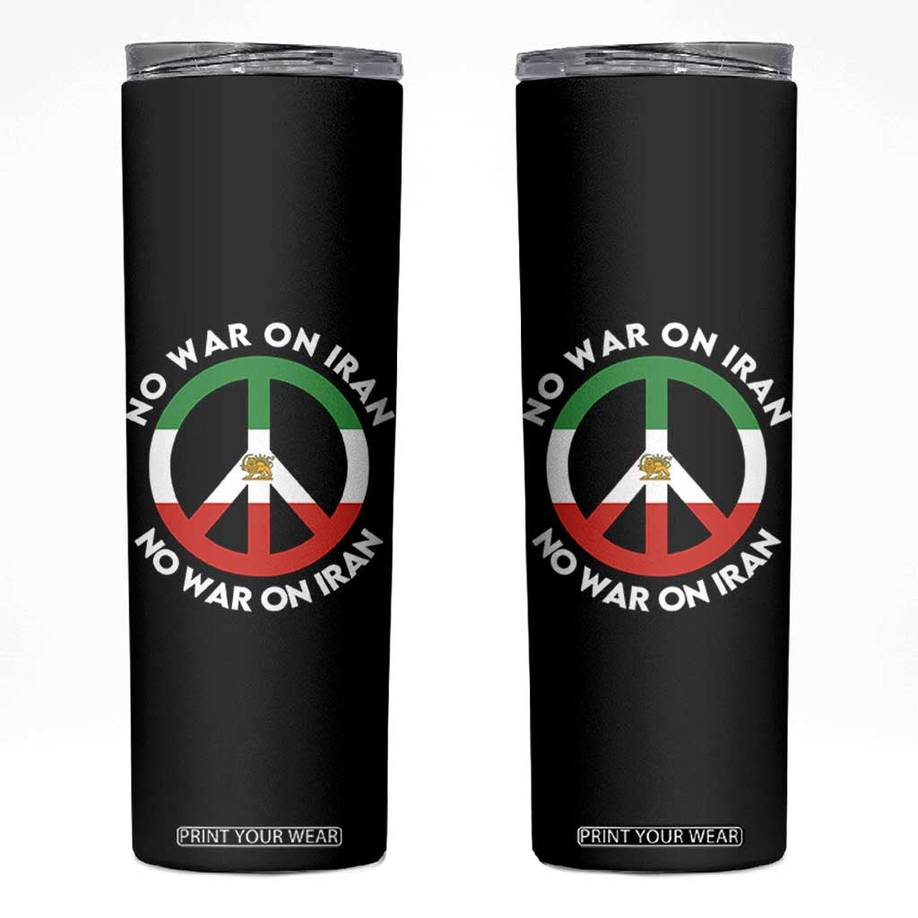 No War On Iran Peace Symbol Skinny Tumbler Iranian Lion Emblem Anti War Protest TS02 Black Print Your Wear
