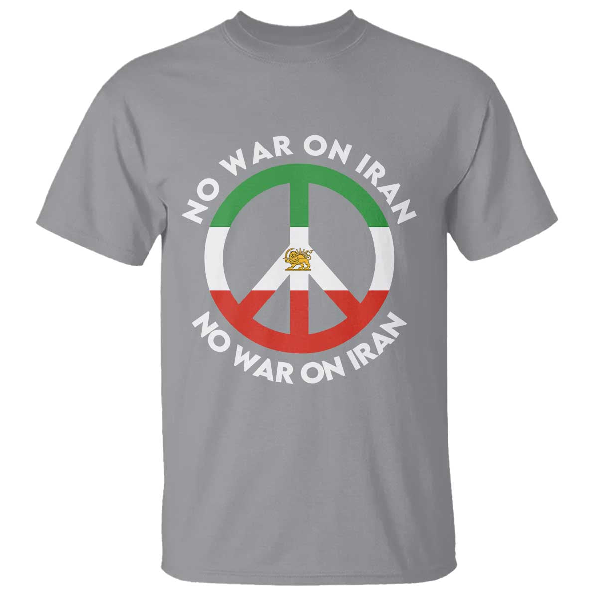 No War On Iran Peace Symbol T Shirt Iranian Lion Emblem Anti War Protest TS02 Sport Gray Print Your Wear