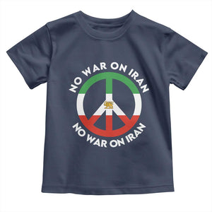 No War On Iran Peace Symbol Toddler T Shirt Iranian Lion Emblem Anti War Protest TS02 Navy Print Your Wear