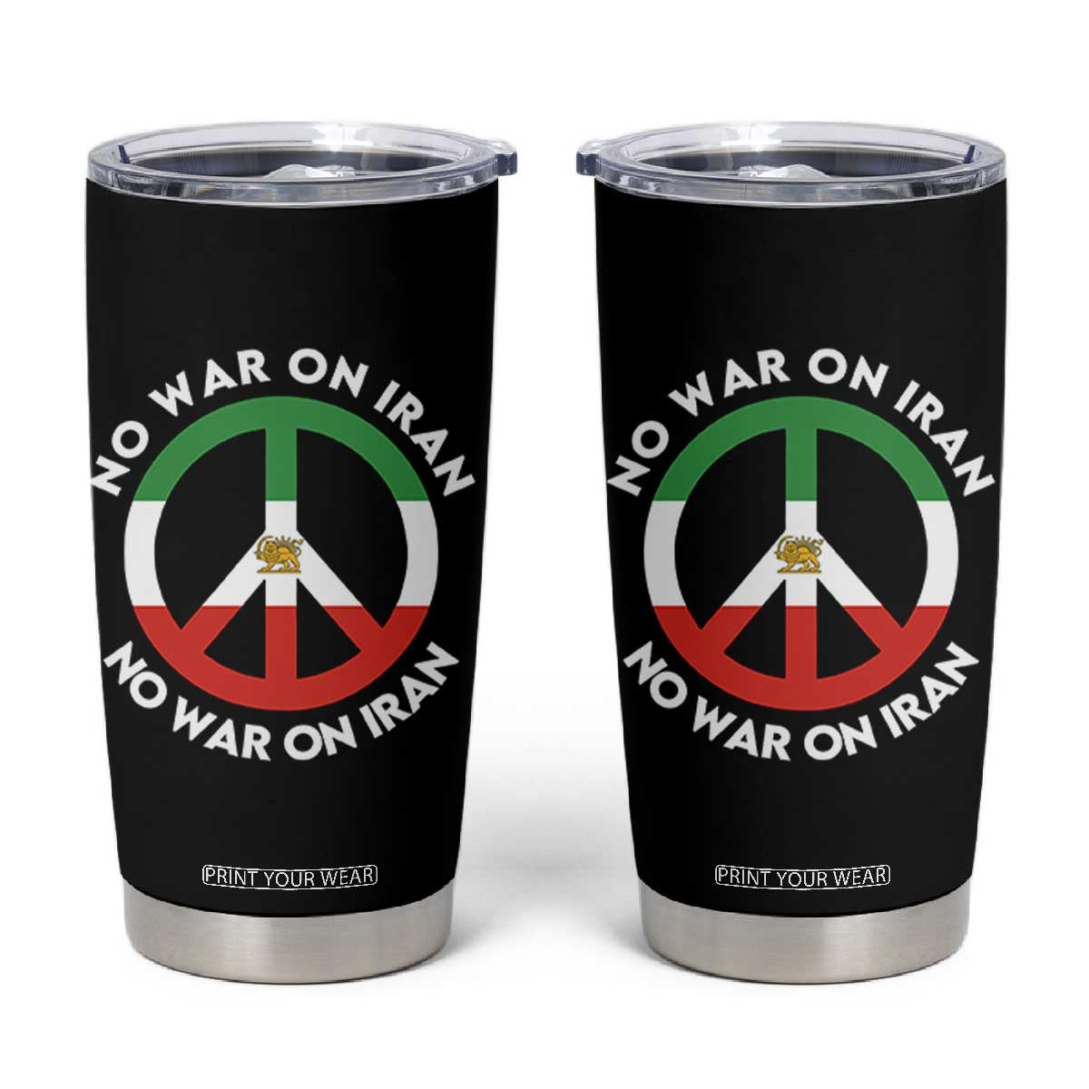 No War On Iran Peace Symbol Tumbler Cup Iranian Lion Emblem Anti War Protest TS02 Black Print Your Wear