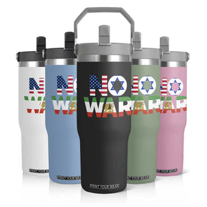 No War USA Israel Iran Flags Flip Straw Tumbler Anti War Protest Political Statement TS02 Print Your Wear