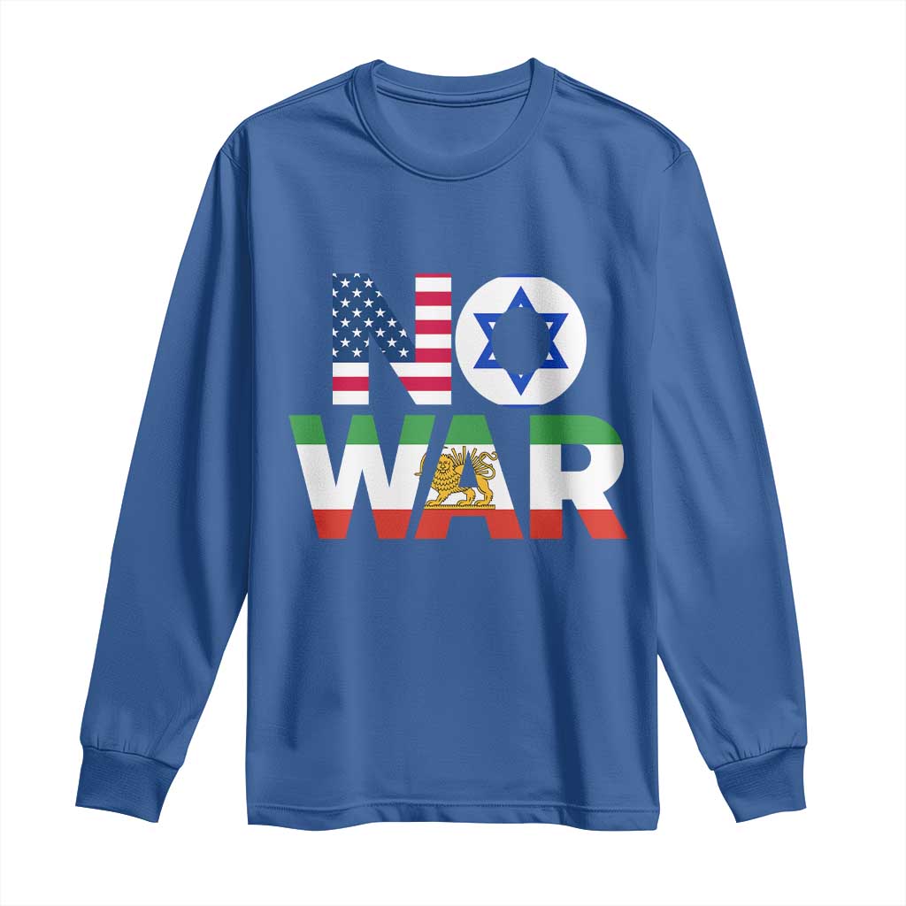 No War USA Israel Iran Flags Long Sleeve Shirt Anti War Protest Political Statement TS02 Royal Blue Print Your Wear