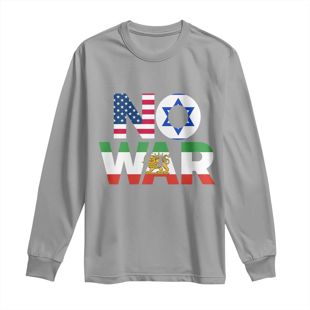 No War USA Israel Iran Flags Long Sleeve Shirt Anti War Protest Political Statement TS02 Sport Gray Print Your Wear