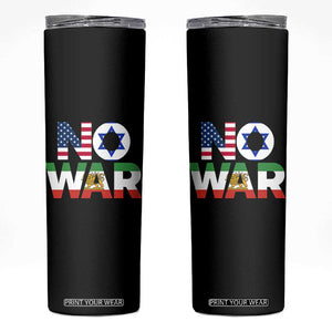 No War USA Israel Iran Flags Skinny Tumbler Anti War Protest Political Statement TS02 Black Print Your Wear