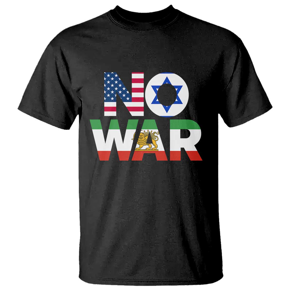 No War USA Israel Iran Flags T Shirt Anti War Protest Political Statement TS02 Black Print Your Wear