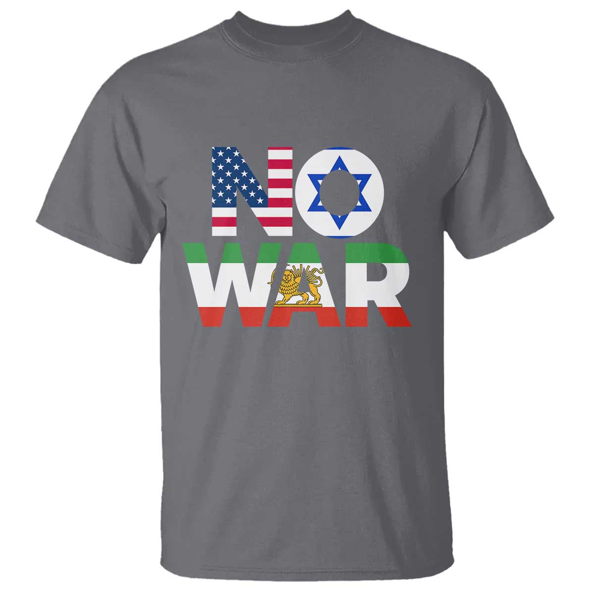 No War USA Israel Iran Flags T Shirt Anti War Protest Political Statement TS02 Charcoal Print Your Wear