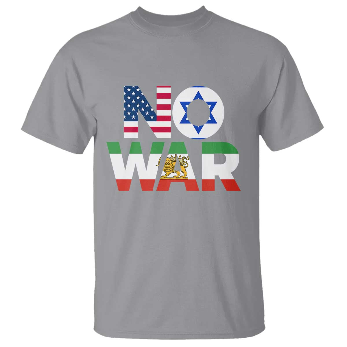 No War USA Israel Iran Flags T Shirt Anti War Protest Political Statement TS02 Sport Gray Print Your Wear