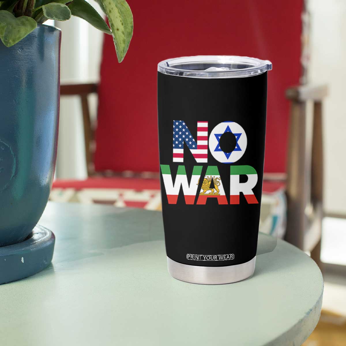 No War USA Israel Iran Flags Tumbler Cup Anti War Protest Political Statement TS02 Print Your Wear