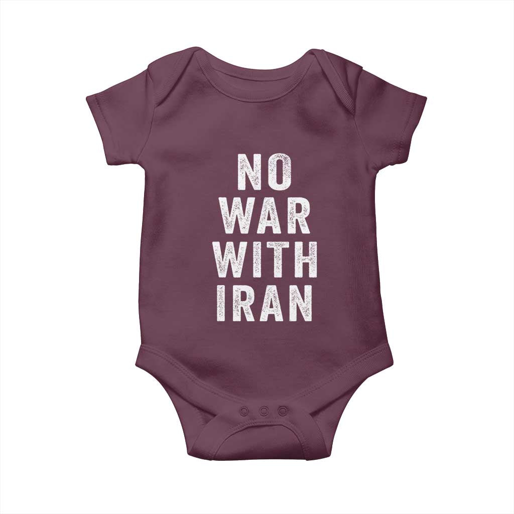 No War With Iran Baby Onesie Anti War Peace Protest Iranian People TS02 Maroon Print Your Wear