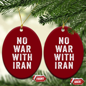 No War With Iran Ceramic Ornament Anti War Peace Protest Iranian People TS02 Print Your Wear
