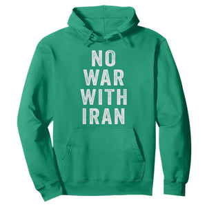 No War With Iran Hoodie Anti War Peace Protest Iranian People TS02 Irish Green Print Your Wear