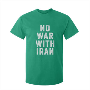No War With Iran T Shirt For Kid Anti War Peace Protest Iranian People TS02 Irish Green Print Your Wear