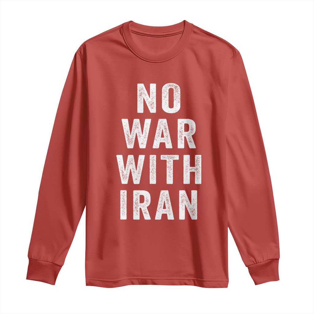 No War With Iran Long Sleeve Shirt Anti War Peace Protest Iranian People TS02 Red Print Your Wear