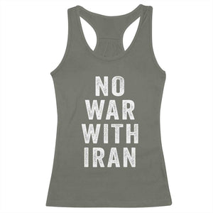 No War With Iran Racerback Tank Top Anti War Peace Protest Iranian People TS02 Military Green Print Your Wear