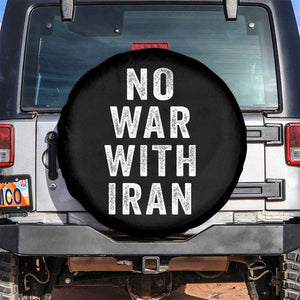 No War With Iran Spare Tire Cover Anti War Peace Protest Iranian People TS02 No hole Black Print Your Wear